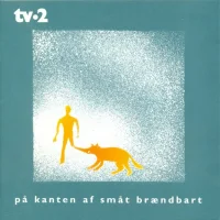 På Kanten Af Småt Brændbart
