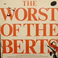 The Worst Of The Berts