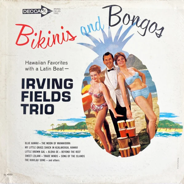 Bikinis And Bongos - Hawaiian Favorites With A Latin Beat