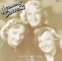 Harmony Sisters 2: Kun On Valoisaa Taas 1942–53