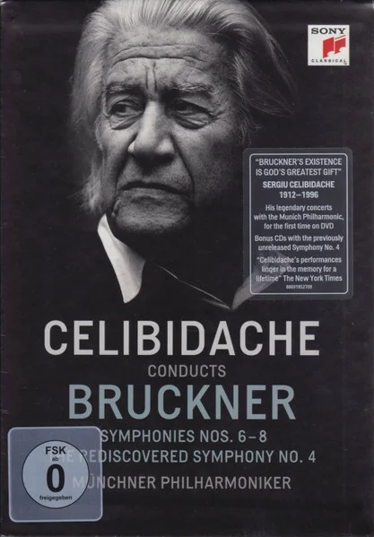 Celibidache Conducts Bruckner - Symphonies Nos. 6 - 8 / The Rediscovered Symphony No. 4