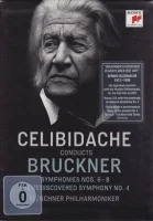 Celibidache Conducts Bruckner - Symphonies Nos. 6 - 8 / The Rediscovered Symphony No. 4