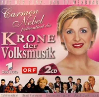 Carmen Nebel Präsentiert: Die Krone Der Volksmusik