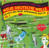 Super, Super, Supergut War Die ... Neue Deutsche Welle Nr. 2