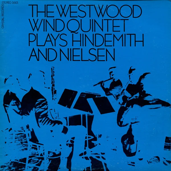 The Westwood Wind Quintet Plays Hindemith And Nielsen