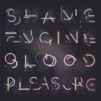 Shame Engine / Blood Pleasure