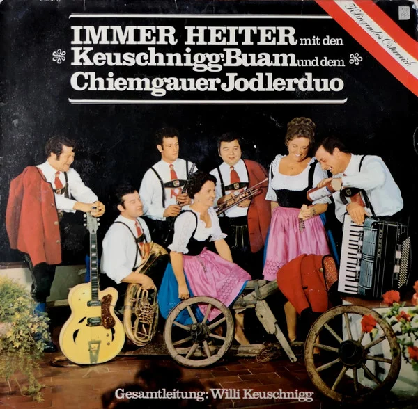 Immer Heiter Mit Dem Keuschnigg Buam Und Dem Chiemgauer Jodlerduo