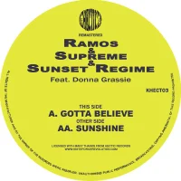 Gotta Believe / Sunshine