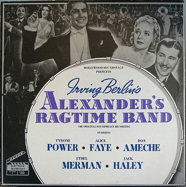 Alexander's Ragtime Band (The Original Soundtrack Recording)