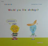 Would You Like Akakage?