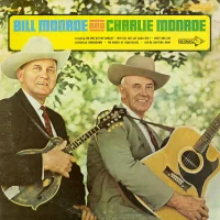 Bill Monroe And Charlie Monroe