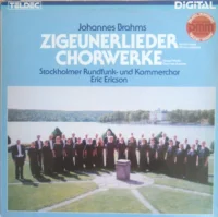 Zigeunerlieder / Chorwerke