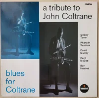 A Tribute To John Coltrane / Blues For Coltrane