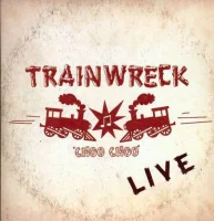 Trainwreck Live