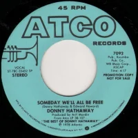 Someday We'll All Be Free