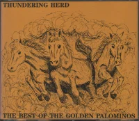 Thundering Herd: The Best Of The Golden Palominos