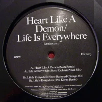 Heart Like A Demon / Life Is Everywhere - Remixes 2007