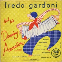 Fredo Gardoni And His Dancing Accordion