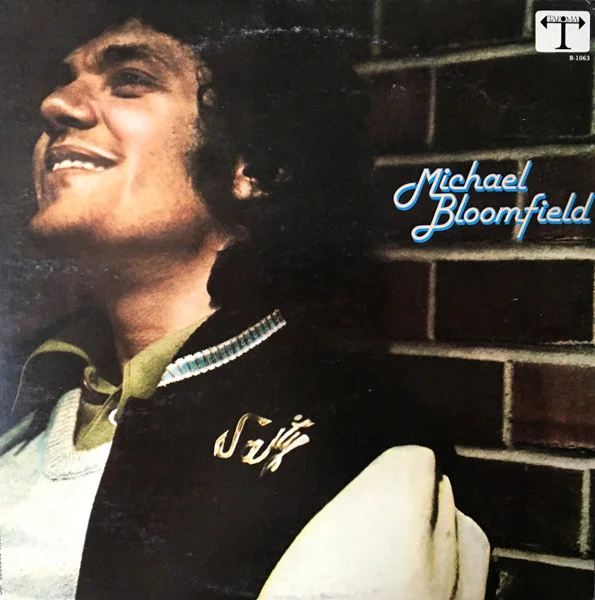 Michael Bloomfield
