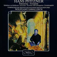 Palestrina · Vorspiele / Käthchen von Heilbronn · Ouvertüre / Die Rose vom Liebesgarten · Zwischenspiele