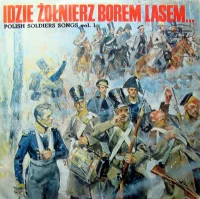 Idzie Żołnierz Borem, Lasem... Vol. 1