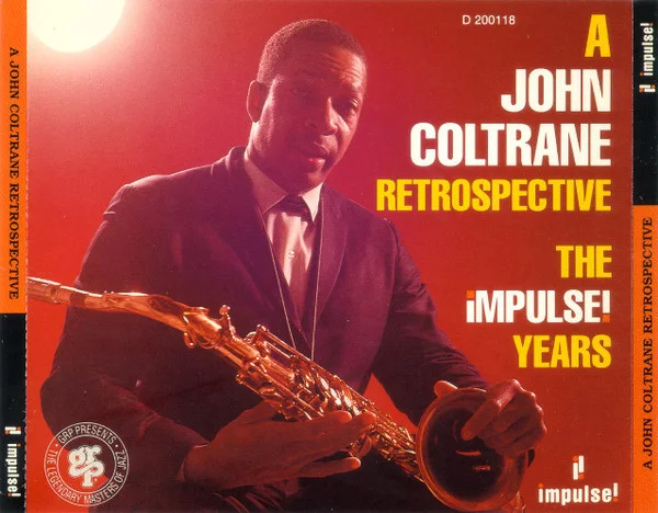 A John Coltrane Retrospective: The Impulse! Years