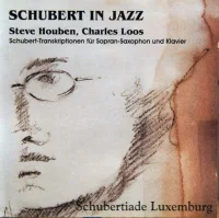 Schubert In Jazz (Schubert-Transkriptionen Für Sopran-Saxophon Und Klavier)