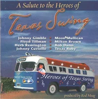 A Salute To The Heroes Of Texas Swing