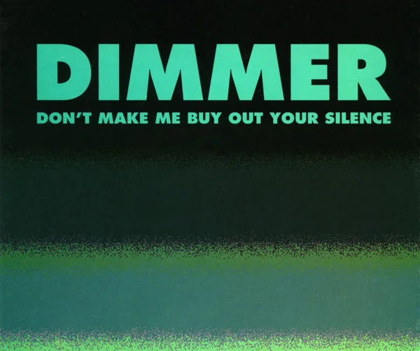 Don't Make Me Buy Out Your Silence