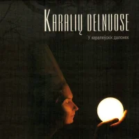 Karalių Delnuose = У Каралеўскіх Далонях