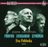 Piano Concertos: Panufnik, Lutosławski, Szymański