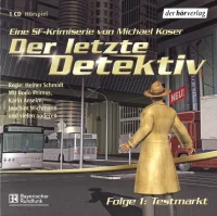 Der Letzte Detektiv Folge 1: Testmarkt