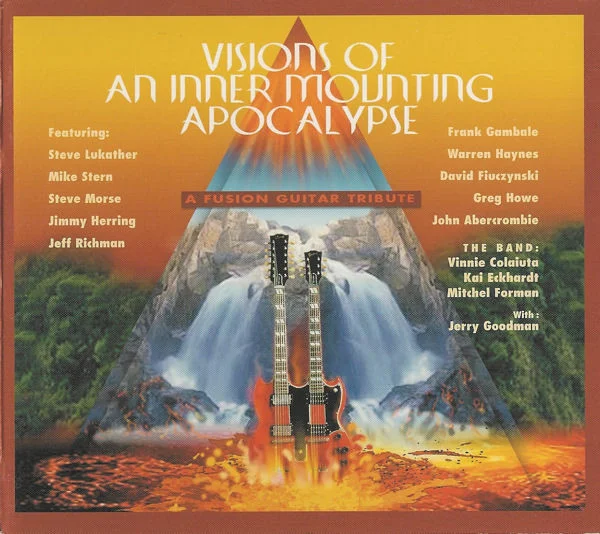 Visions Of An Inner Mounting Apocalypse: A Fusion Guitar Tribute