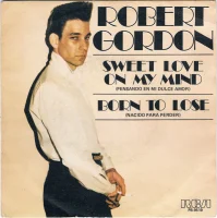 Sweet Love On My Mind = Pensando En Mi Dulce Amor / Born To Lose = Nacido Para Perder