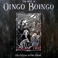 Skeletons In The Closet: The Best Of Oingo Boingo