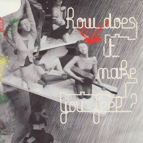 How Does It Make You Feel?