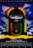 Face The Music (Singing With Grace, Vol. 5)