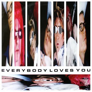 Everybody Loves You
