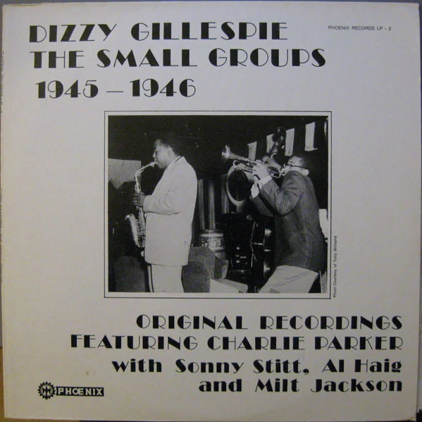 The Small Groups 1945-1946 Original Recordings