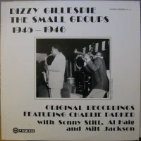 The Small Groups 1945-1946 Original Recordings