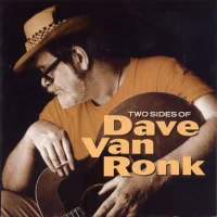 Two Sides Of Dave Van Ronk