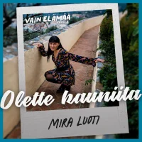 Olette Kauniita