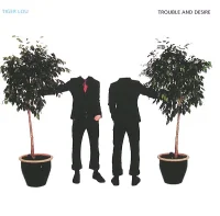 Trouble And Desire