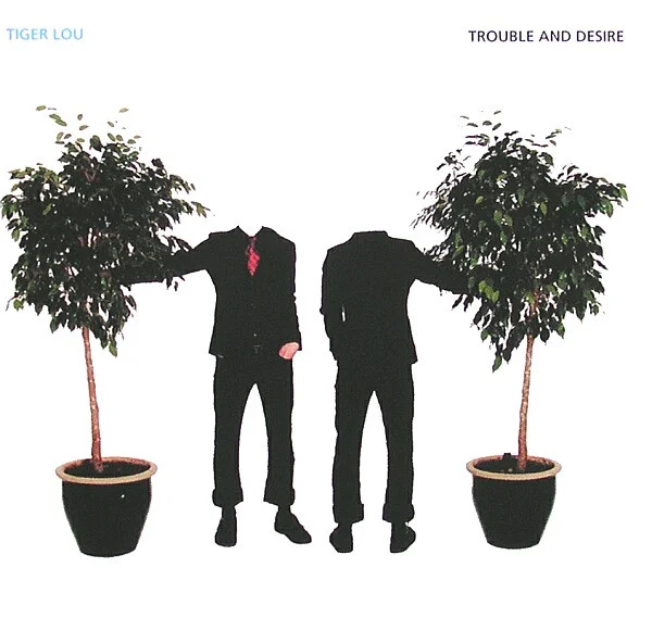 Trouble And Desire