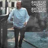 Chante Jean-Roger Caussimon