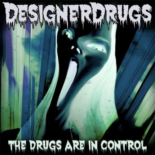 The Drugs Are In Control