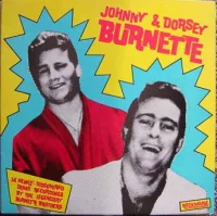 Johnny & Dorsey Burnette
