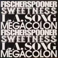 Sweetness / L.A. Song / Megacolon