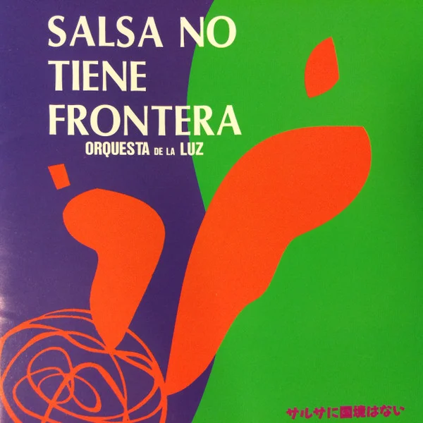 Salsa No Tiene Frontera = サルサに国境はない