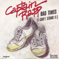 Bad Times (I Can't Stand It)